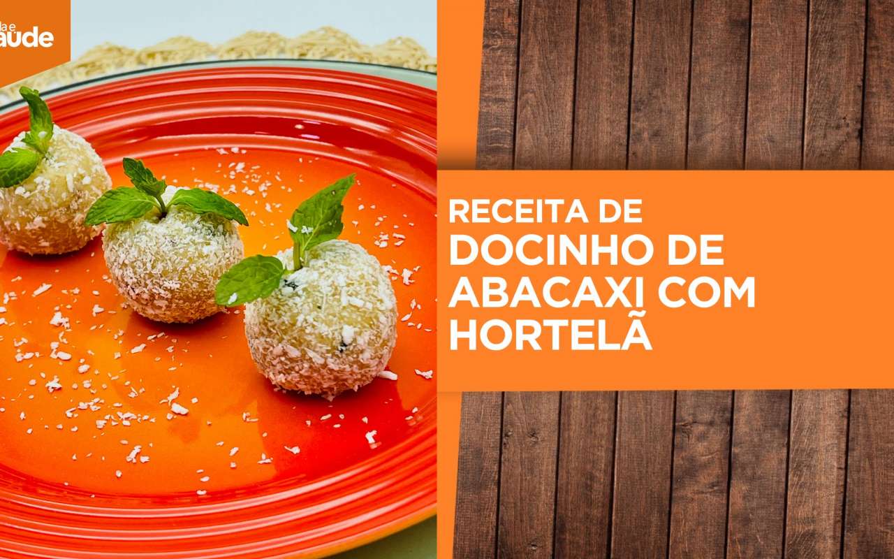Receita: Docinho de abacaxi com hortelã