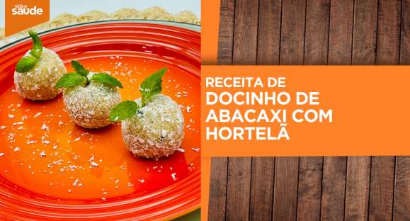 Receita: Docinho de abacaxi com hortelã