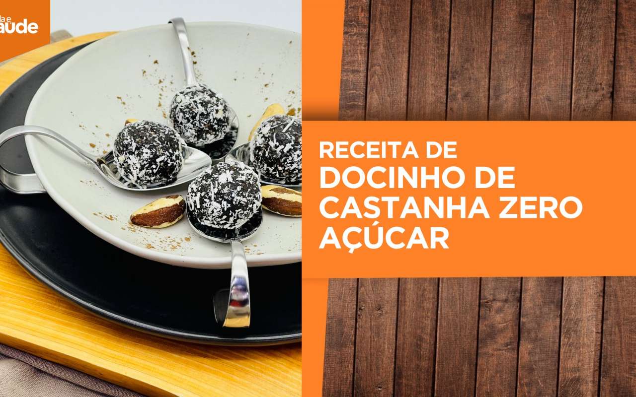 Receita: Docinho de castanha zero açúcar