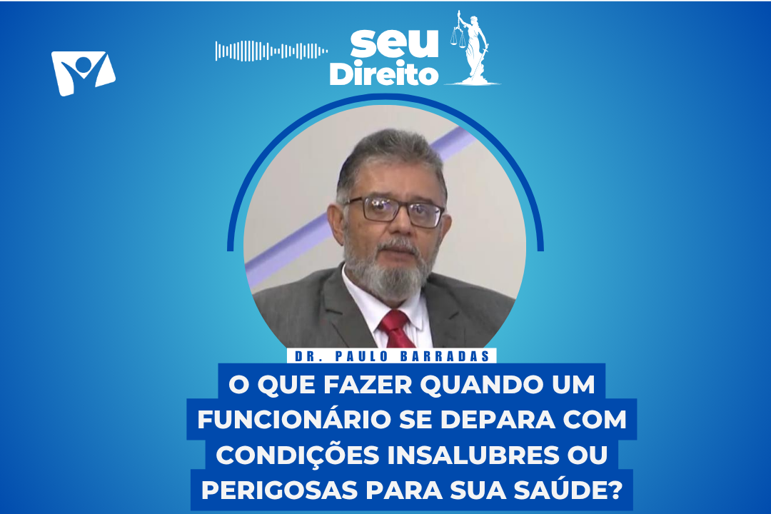 SEU DIREITO | O advogado e professor Paulo Barradas responde a sua pergunta