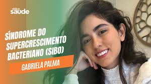 Síndrome do Supercrescimento Bacteriano (SIBO) – Gabriela Palma