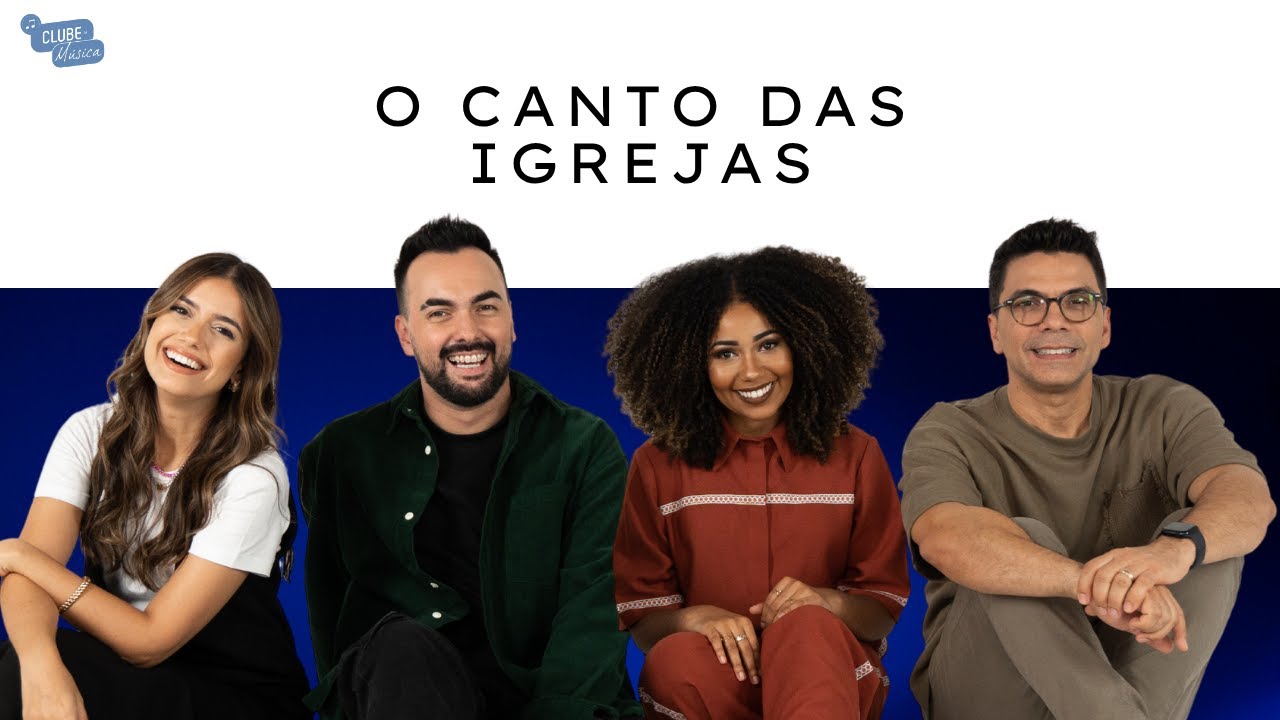 O CANTO DAS IGREJAS NO CLUBE DA MÚSICA