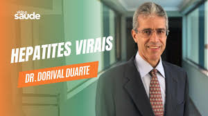 Hepatites Virais – Dr. Dorival Duarte – Infectologista