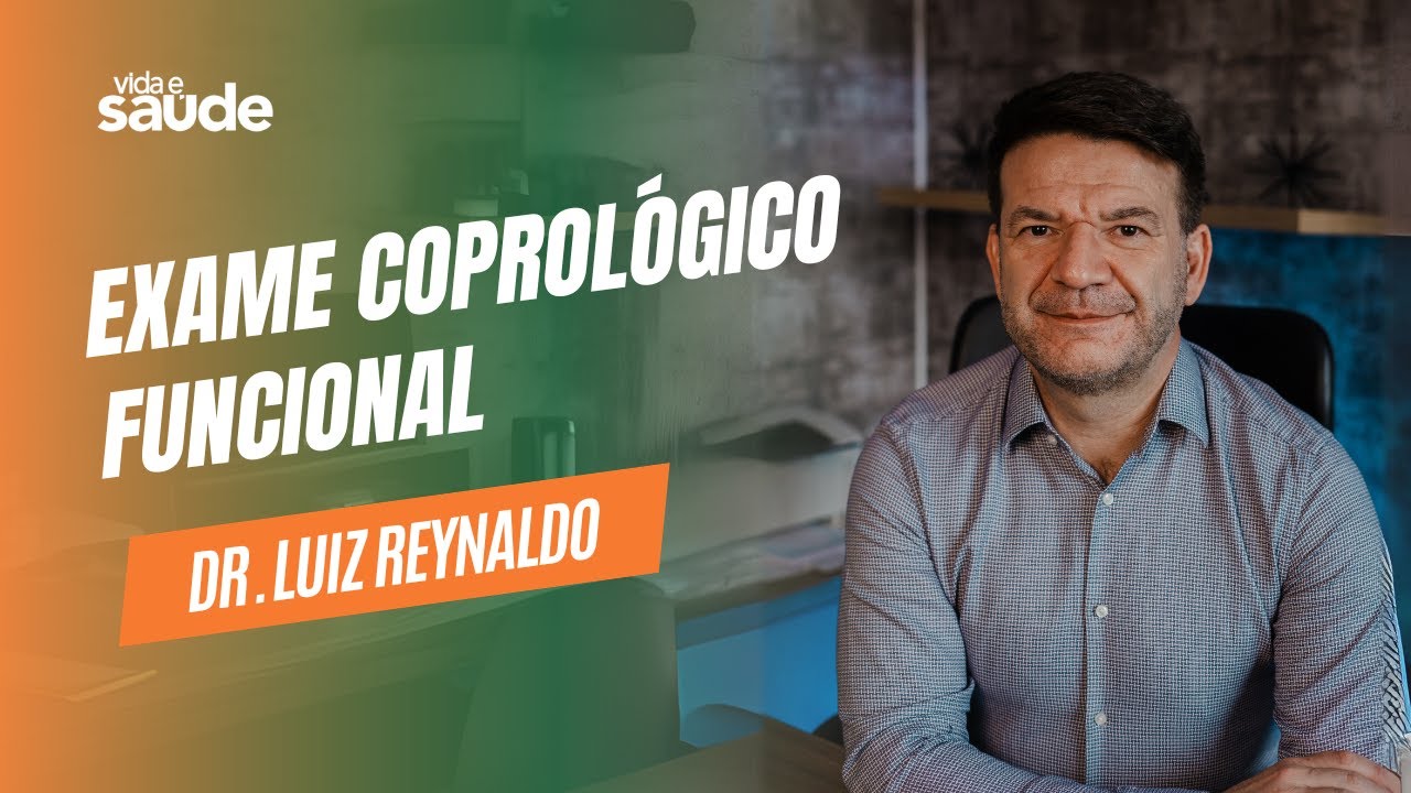 Exame Coprológico Funcional – Dr. Luiz Reynaldo