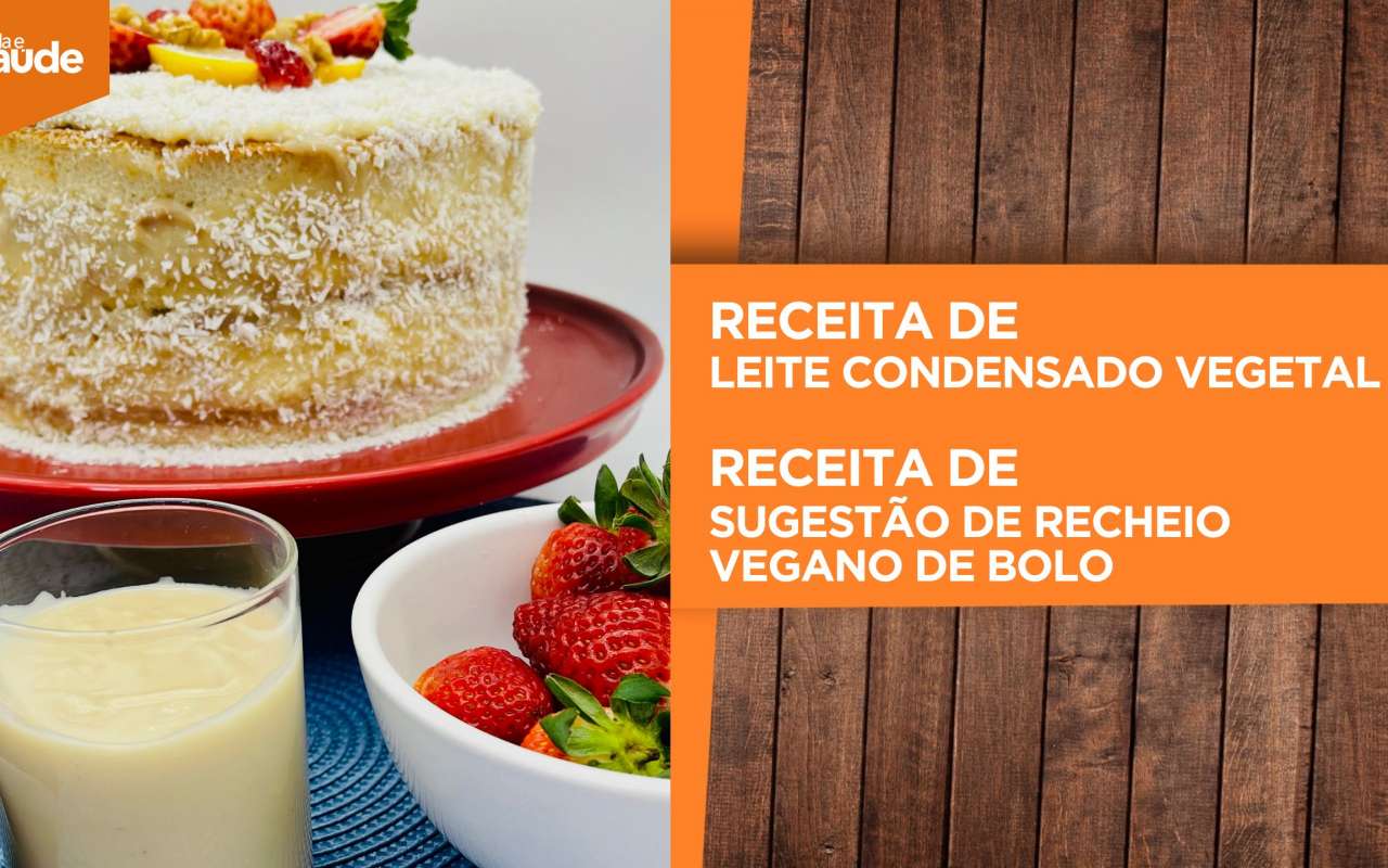 Receita: Leite condensado vegetal e sugestão de recheio vegano para bolo
