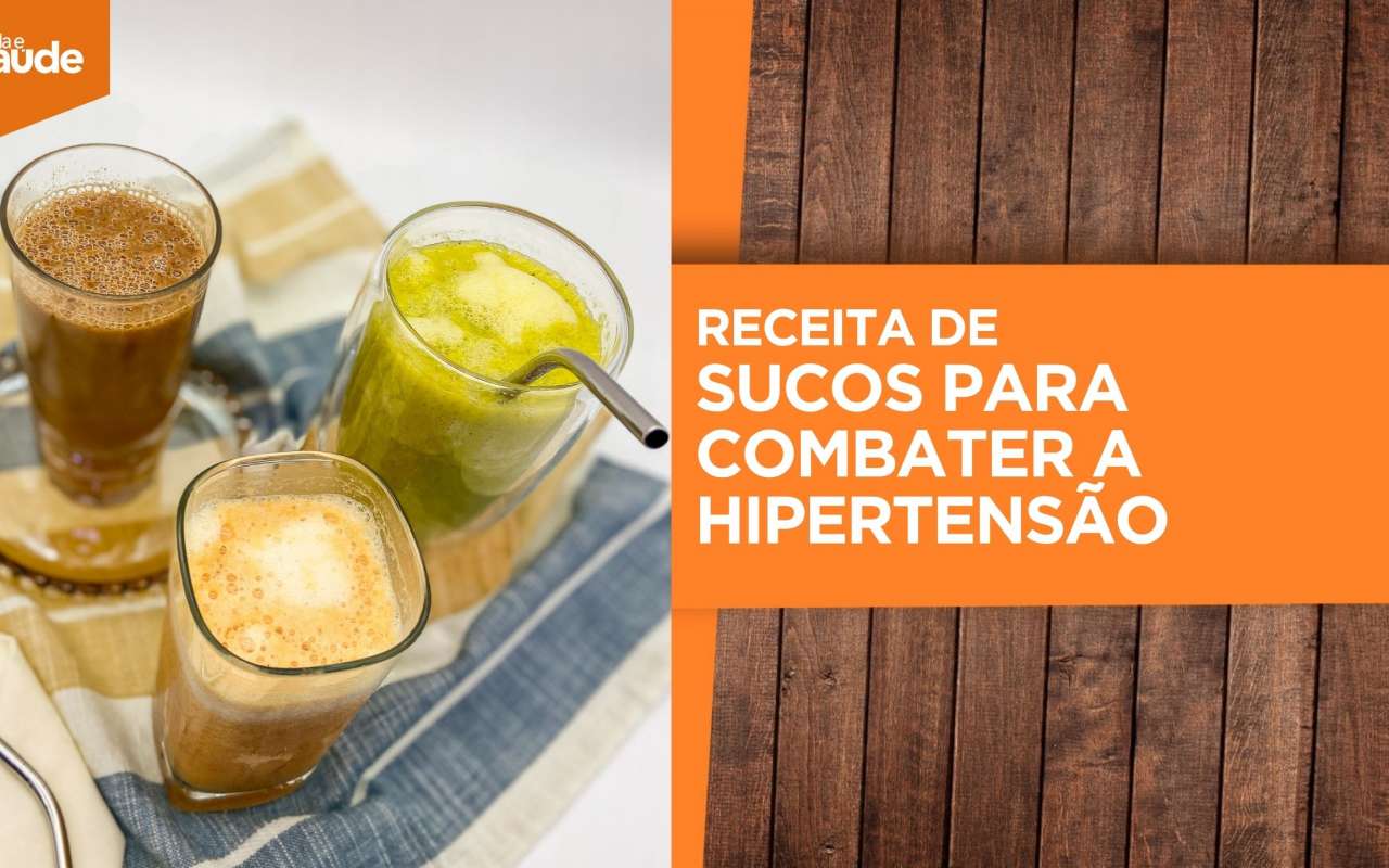 Receita: Sucos para combater a hipertensão