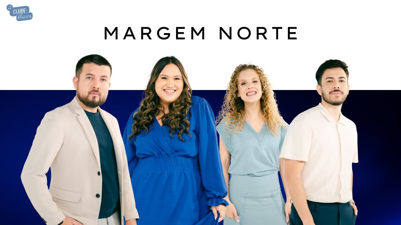 MARGEM NORTE NO CLUBE DA MÚSICA