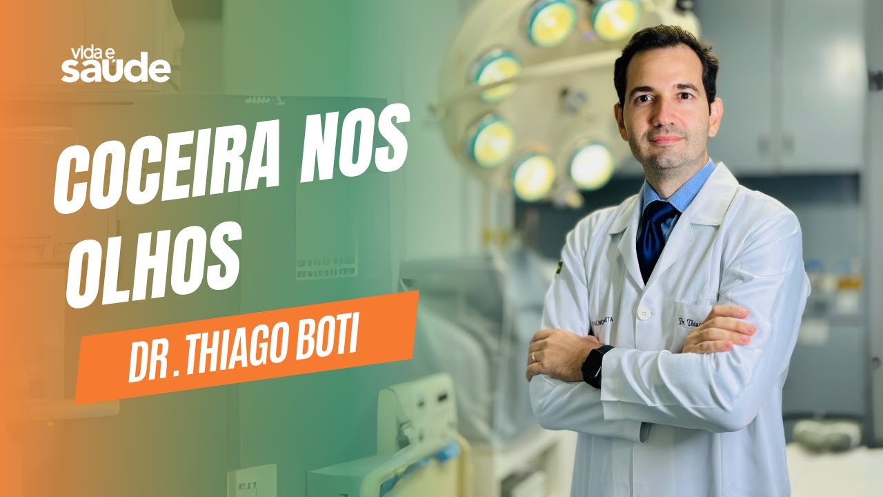 Coceira nos olhos – Dr. Thiago Boti – Oftalmologista