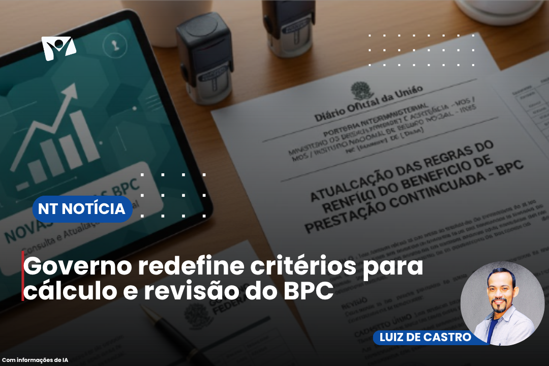 Governo redefine critérios para cálculo e revisão do BPC - Rede Novo ...