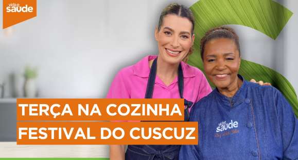 Terça na Cozinha: Festival do Cuscuz