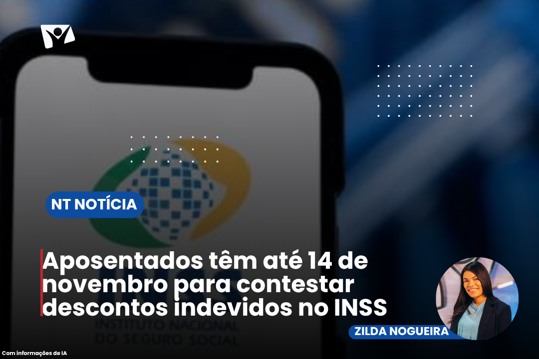 Aposentados têm até 14 de novembro para contestar descontos indevidos no INSS