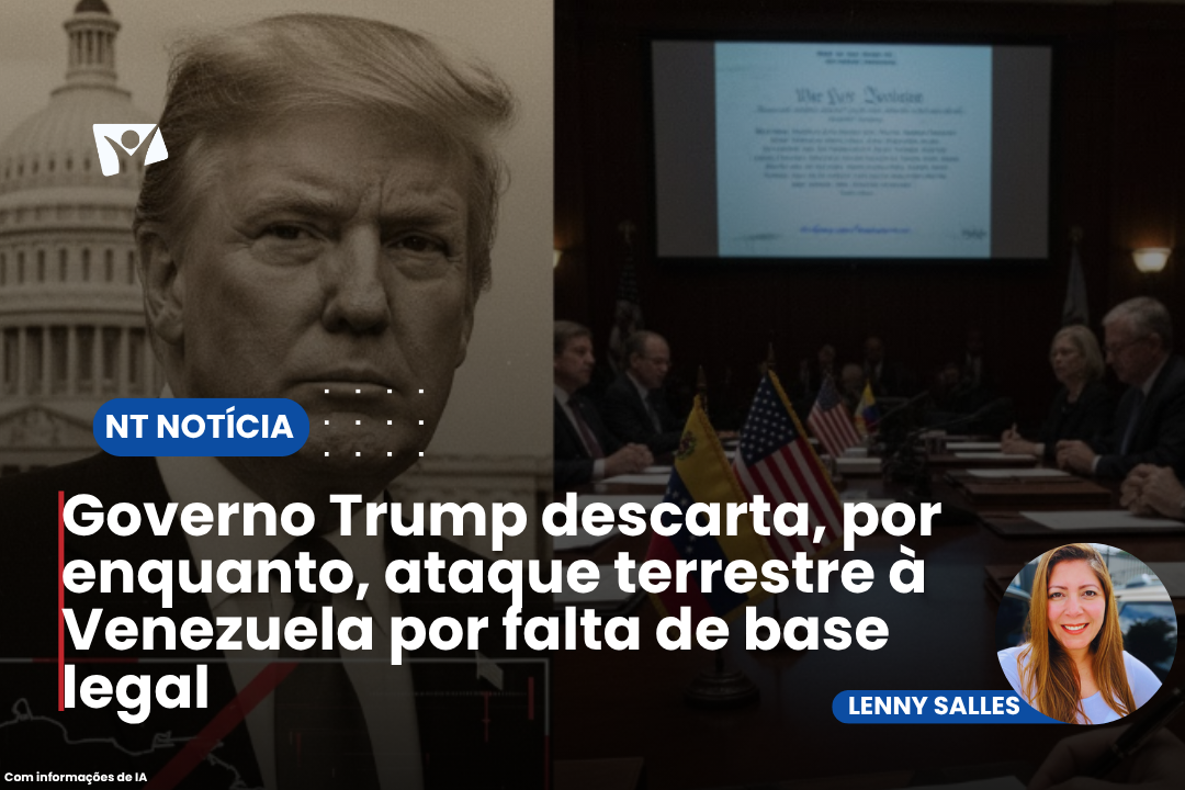 Governo Trump descarta, por enquanto, ataque terrestre à Venezuela por falta de base legal