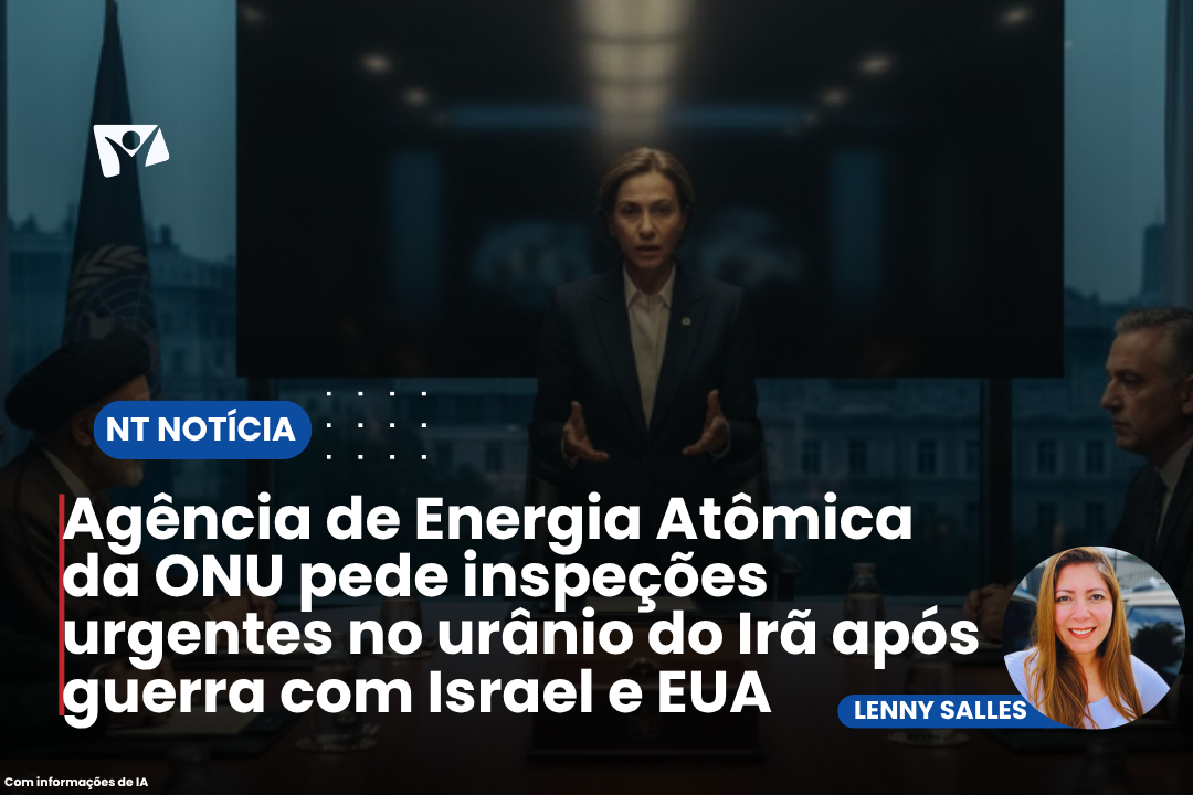 Agência de Energia Atômica da ONU pede inspeções urgentes no urânio do Irã após guerra com Israel e EUA