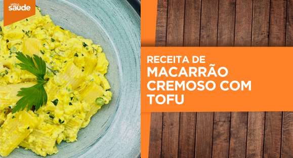Receita: Macarrão cremoso com tofu