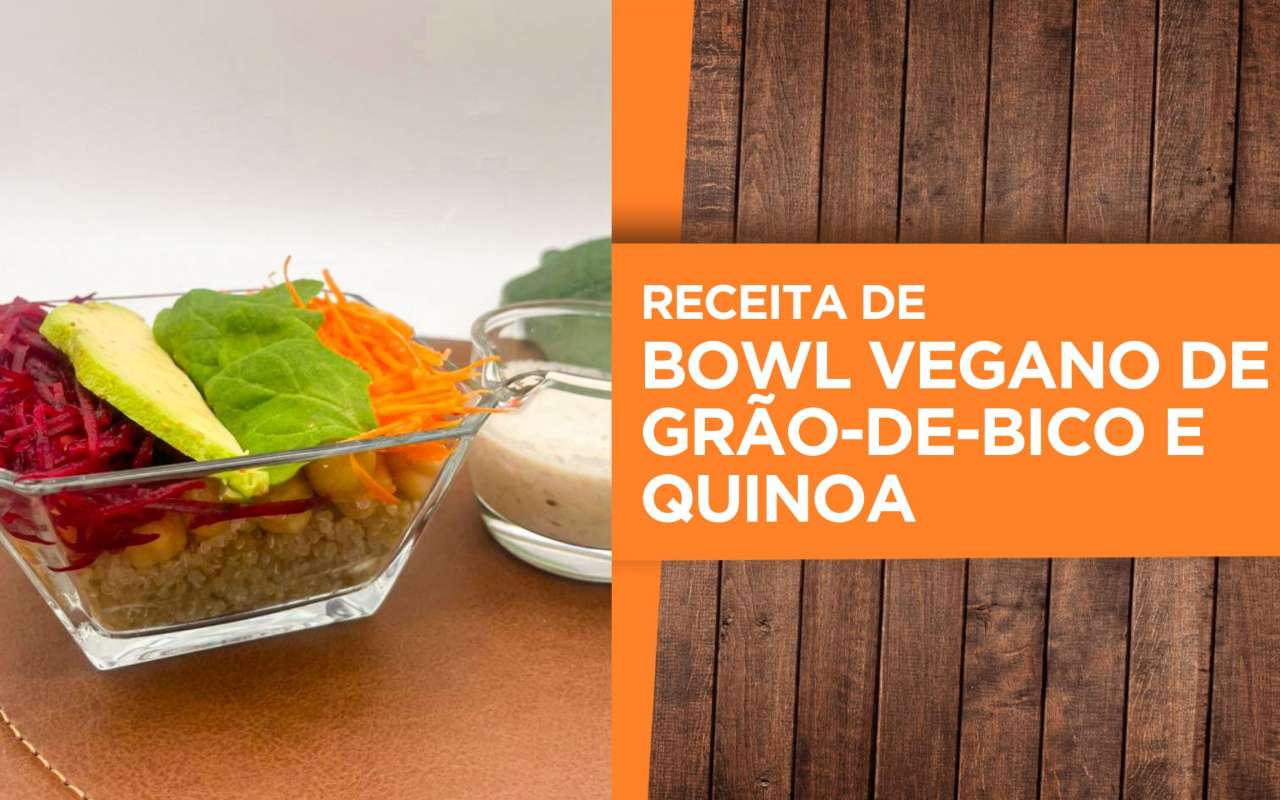 Receita: Bowl vegano de grão-de-bico e quinoa
