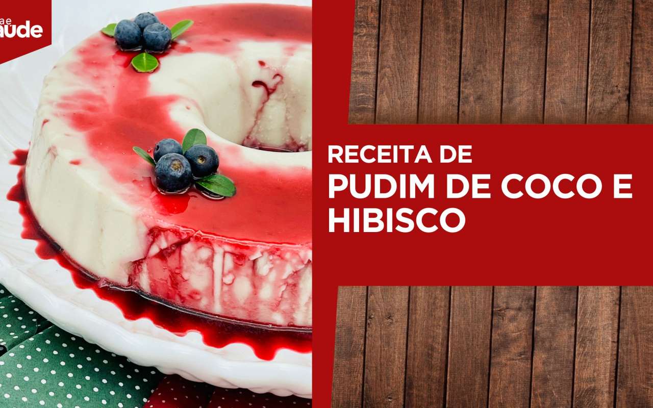 Receita: Pudim de coco e hibisco