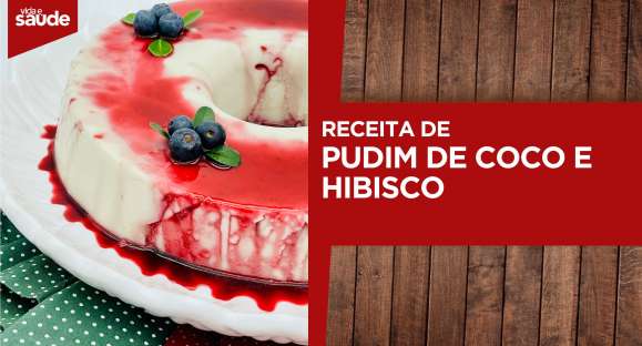 Receita: Pudim de coco e hibisco