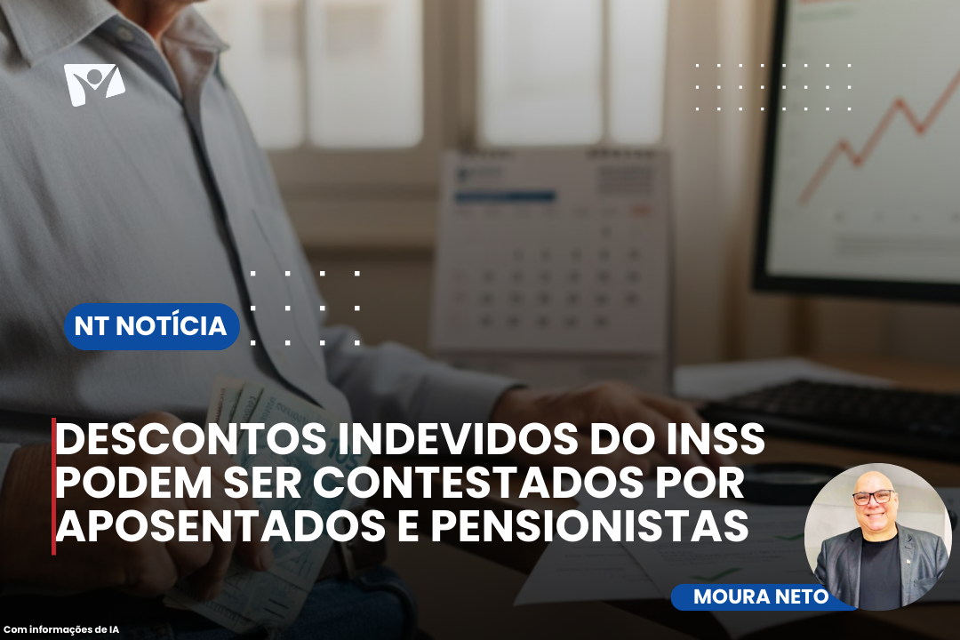 DESCONTOS INDEVIDOS DO INSS PODEM SER CONTESTADOS POR APOSENTADOS E PENSIONISTAS