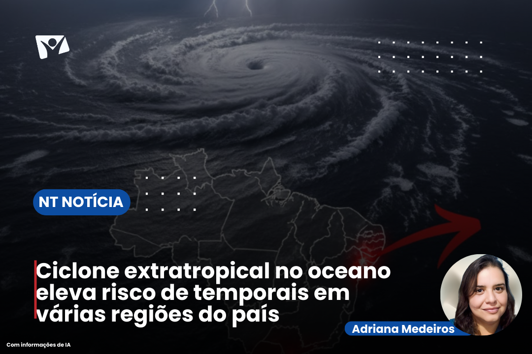Ciclone extratropical no oceano eleva risco de temporais em várias regiões do país