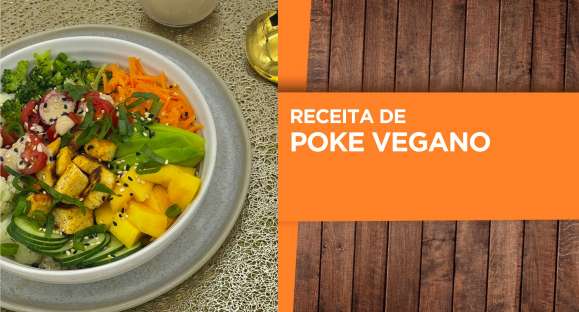 Receita: Poke vegano colorido