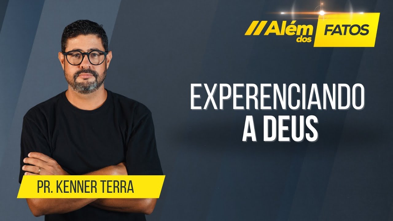 EXPERENCIANDO A DEUS