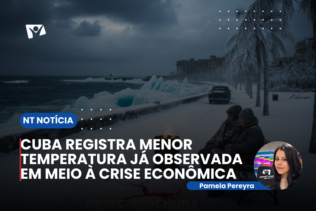 CUBA REGISTRA MENOR TEMPERATURA JÁ OBSERVADA EM MEIO À CRISE ECONÔMICA
