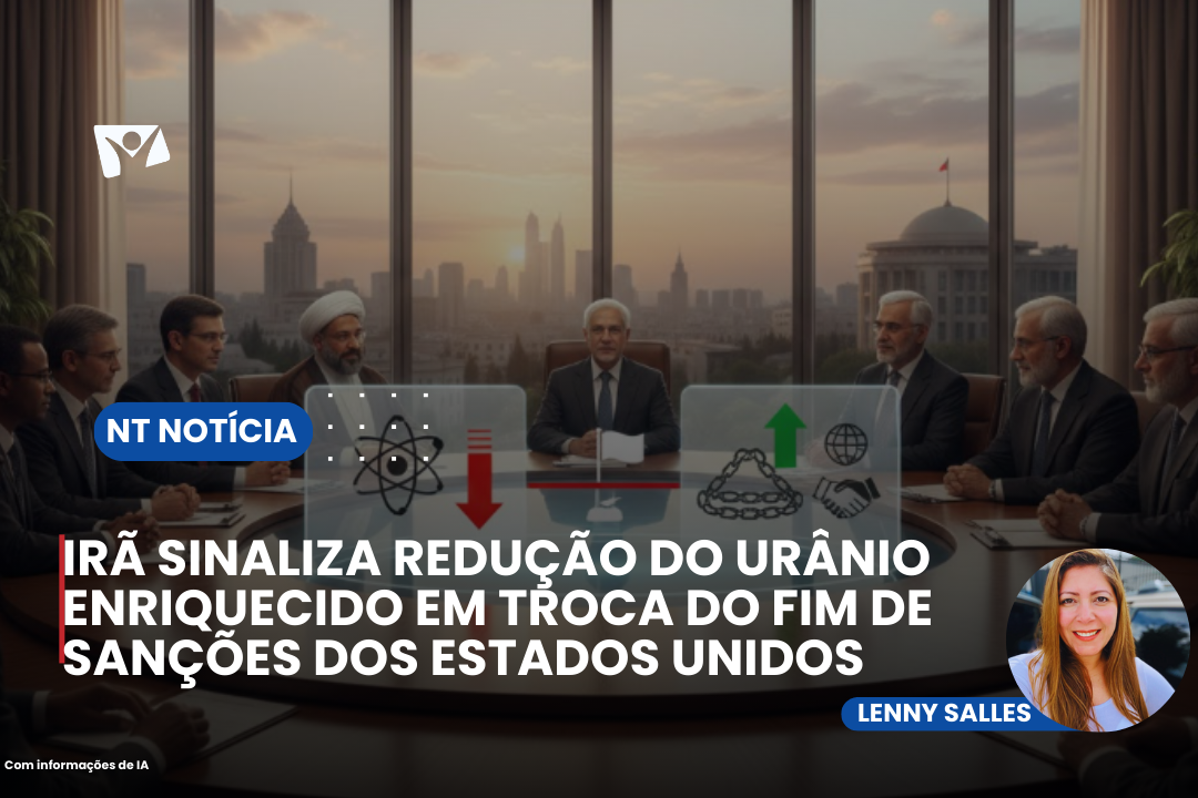 IRÃ SINALIZA REDUÇÃO DO URÂNIO ENRIQUECIDO EM TROCA DO FIM DE SANÇÕES DOS ESTADOS UNIDOS