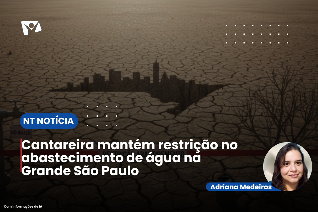 Cantareira mantém restrição no abastecimento de água na Grande São Paulo