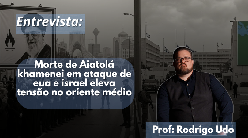 Entrevista com Rodrigo Udo : Morte de Aiatolá Khamenei em ataque de EUA e Israel eleva tensão no Oriente Médio
