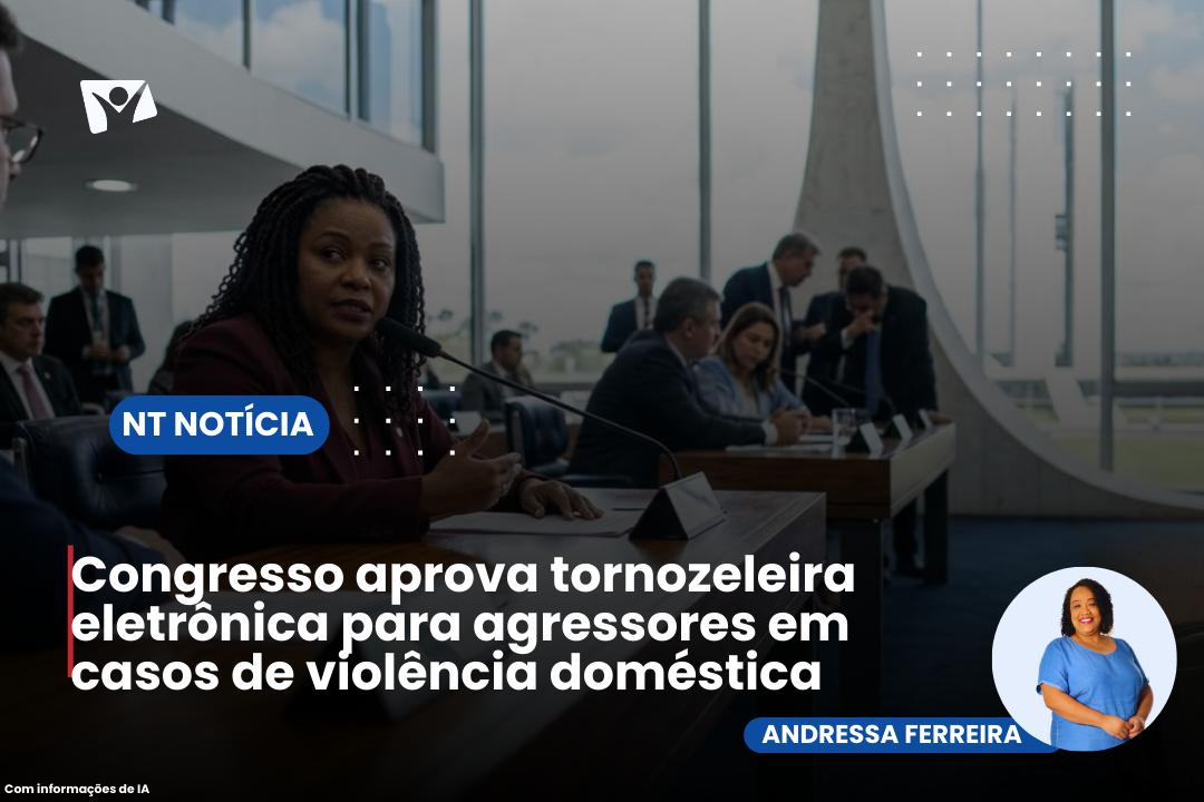 Congresso aprova tornozeleira eletrônica para agressores em casos de violência doméstica