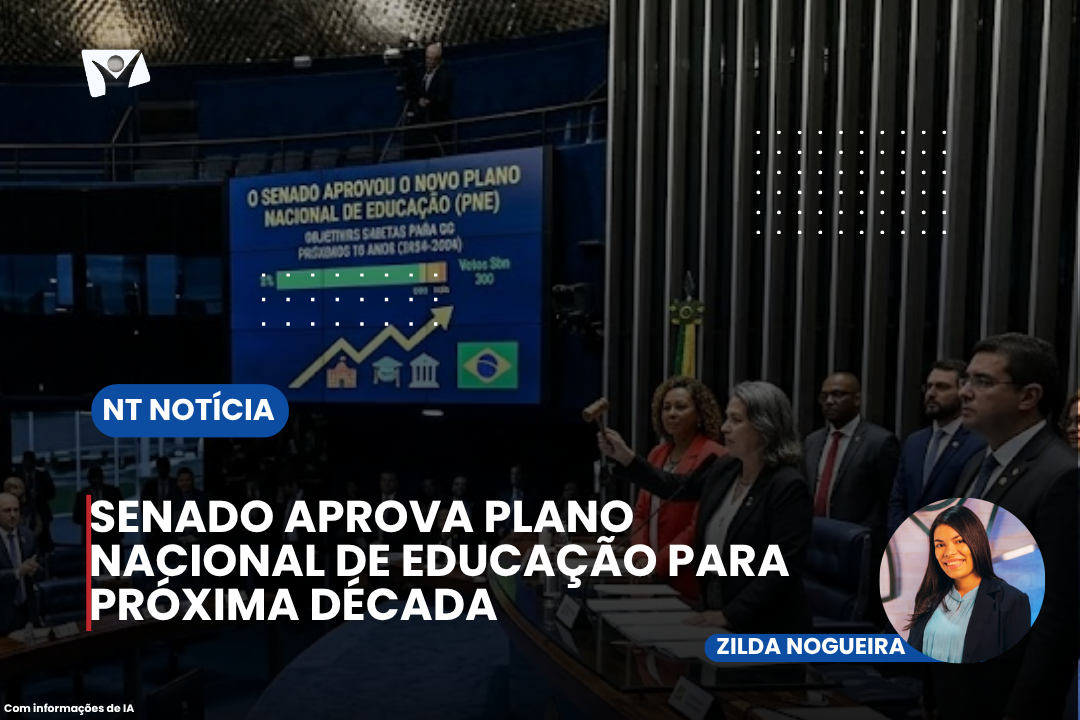 SENADO APROVA PLANO NACIONAL DE EDUCAÇÃO PARA PRÓXIMA DÉCADA