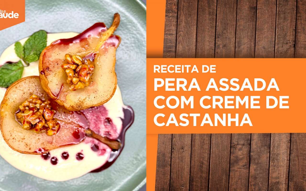 Receita: Pera assada com creme de castanha