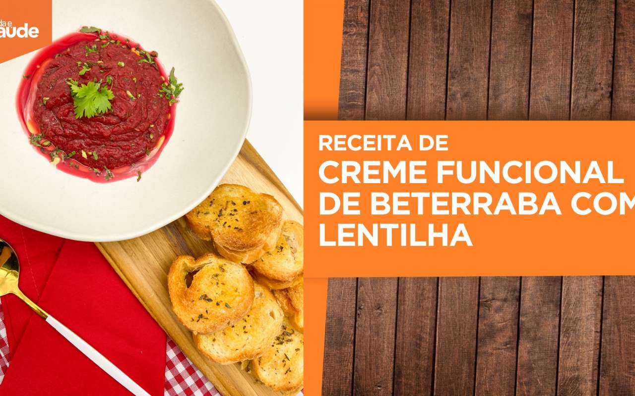 Receita: Creme funcional de beterraba  com lentilha