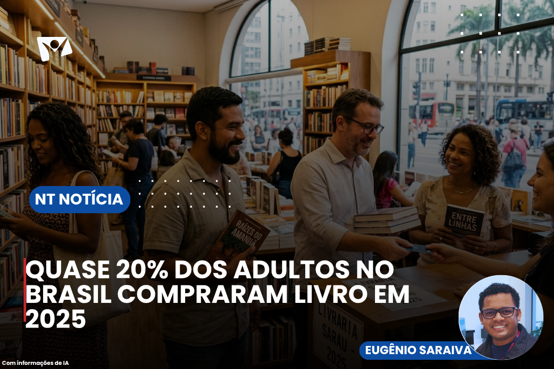 QUASE 20% DOS ADULTOS NO BRASIL COMPRARAM LIVRO EM 2025