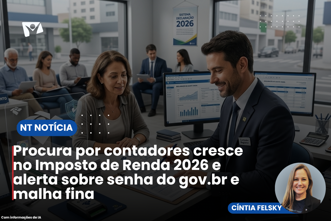 Procura por contadores cresce no Imposto de Renda 2026 e alerta sobre senha do gov.br e malha fina