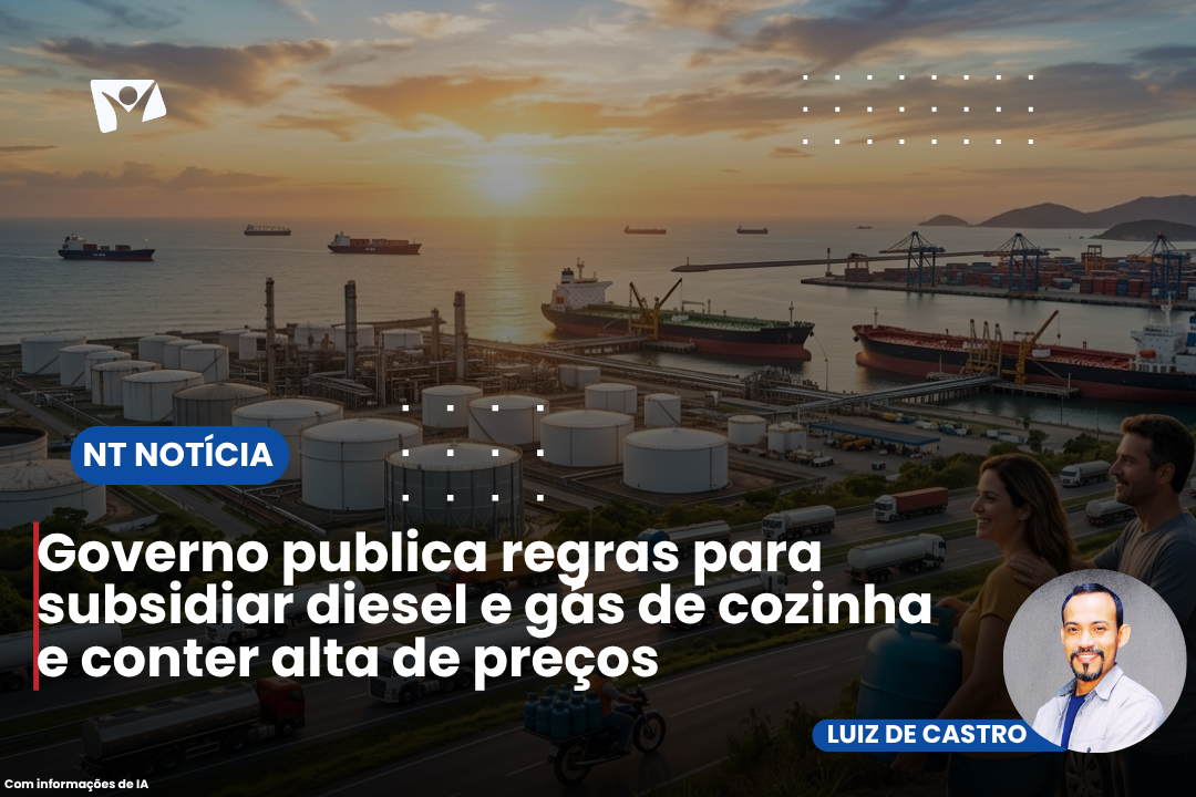 Governo publica regras para subsidiar diesel e gás de cozinha e conter alta de preços