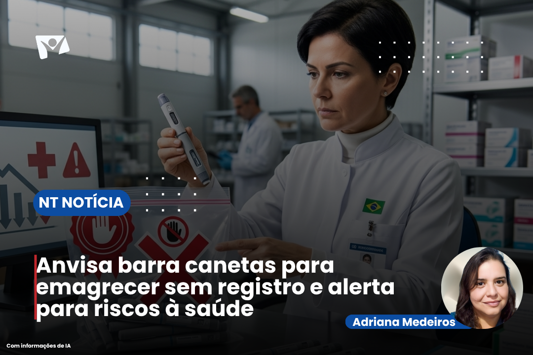Anvisa barra canetas para emagrecer sem registro e alerta para riscos à saúde