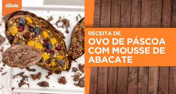 Receita: Ovo de páscoa com mousse de abacate