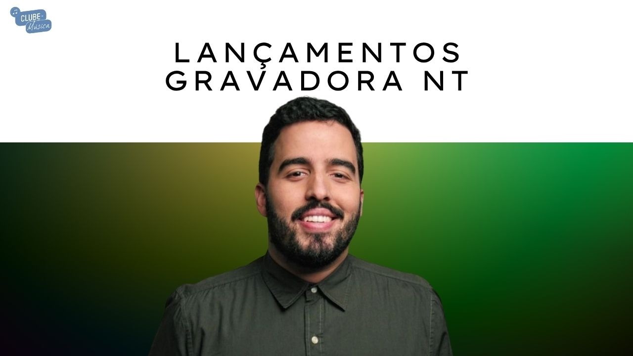 LANÇAMENTO GRAVADORA NT NO CLUBE DA MÚSICA