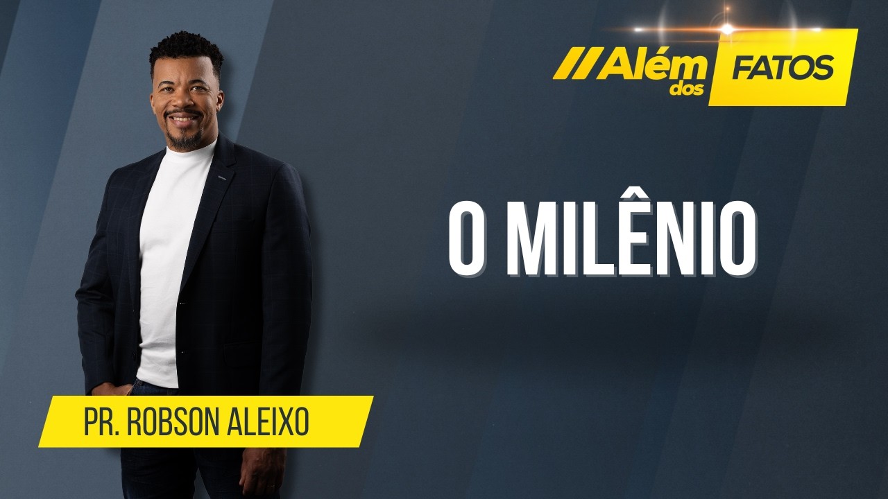 O MILÊNIO