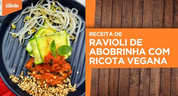 Receita: Ravioli de abobrinha com ricota vegana
