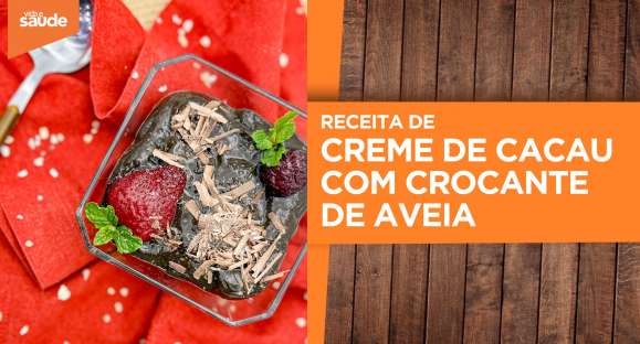 Receita: Creme de cacau com crocante de aveia