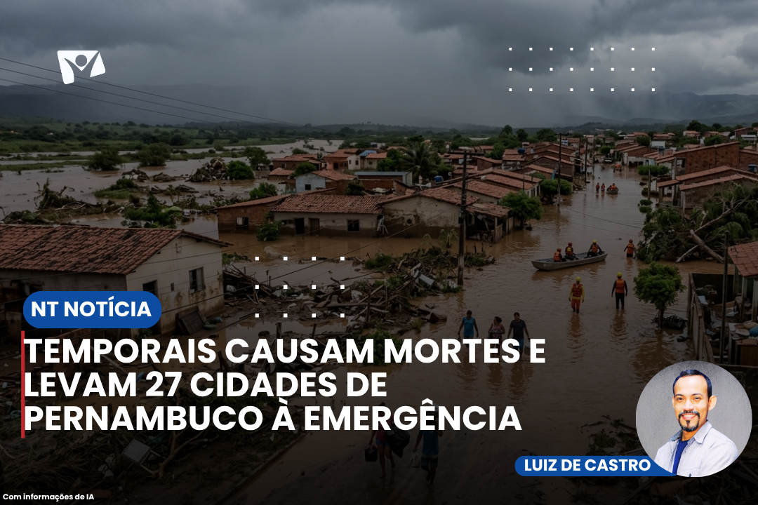 Temporais causam mortes e levam 27 cidades de Pernambuco à emergência