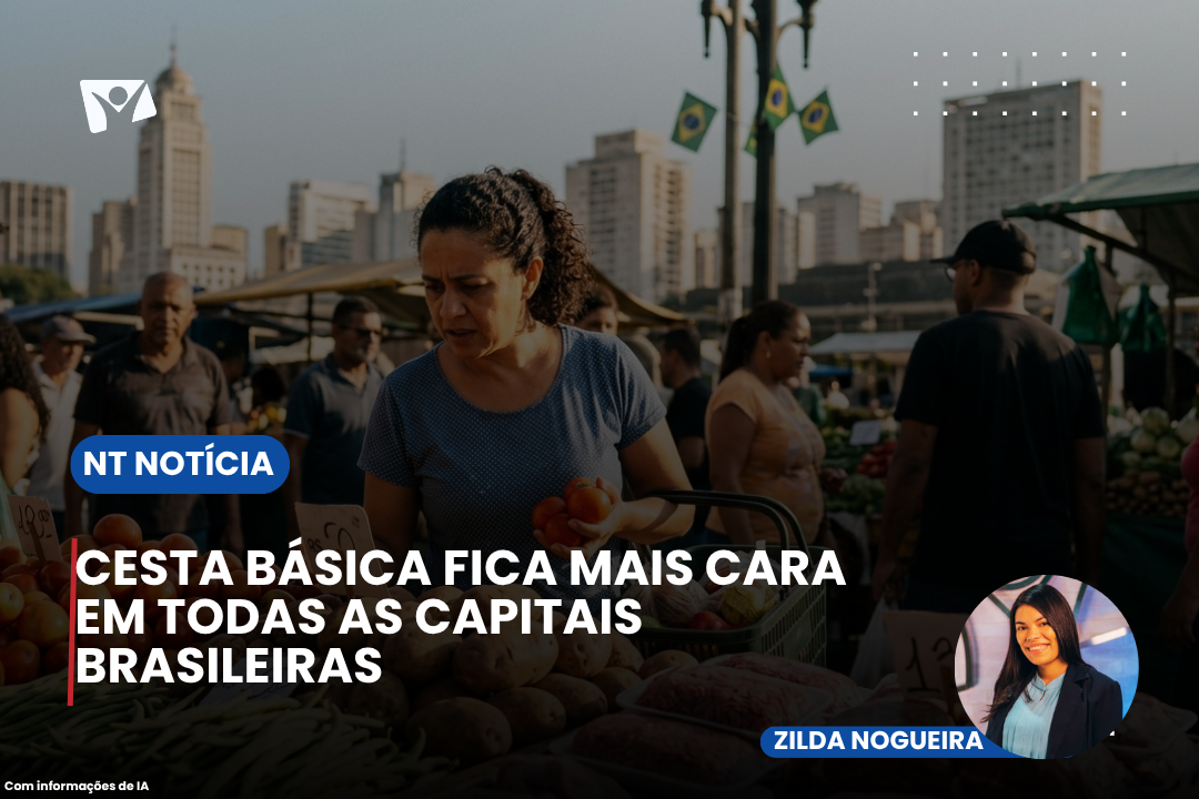 Cesta básica fica mais cara em todas as capitais brasileiras