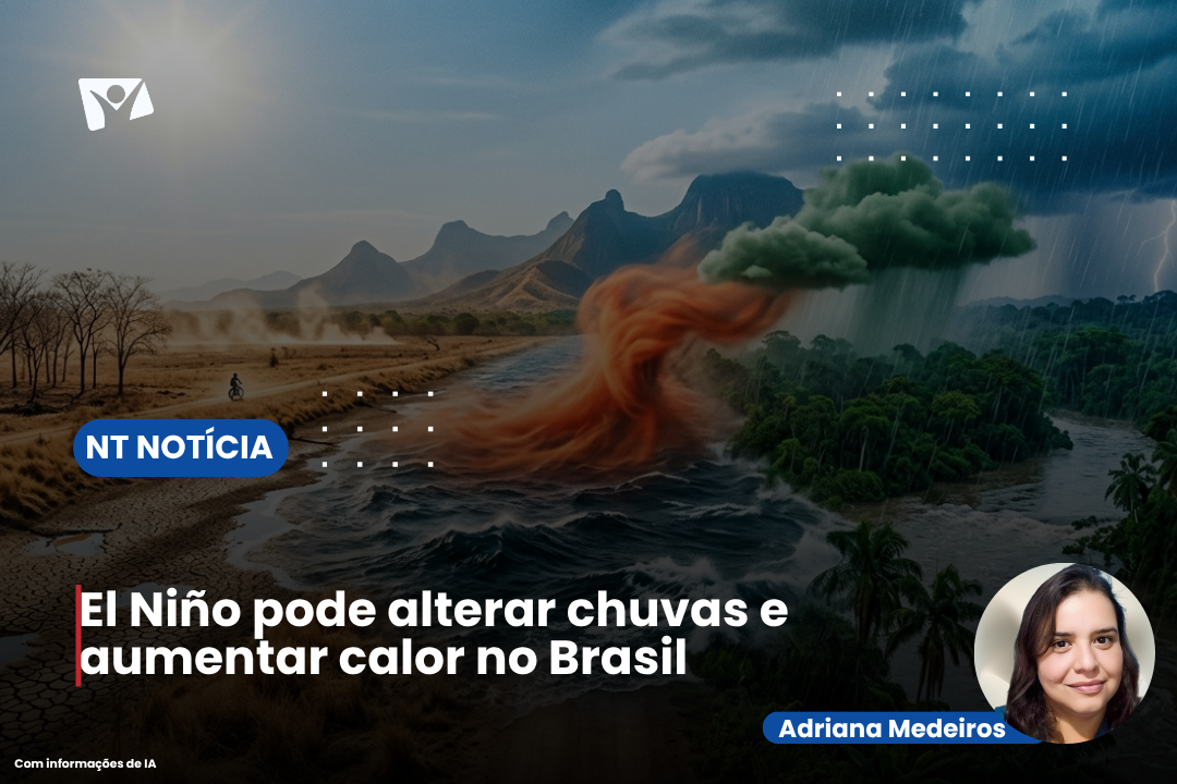 El Niño pode alterar chuvas e aumentar calor no Brasil