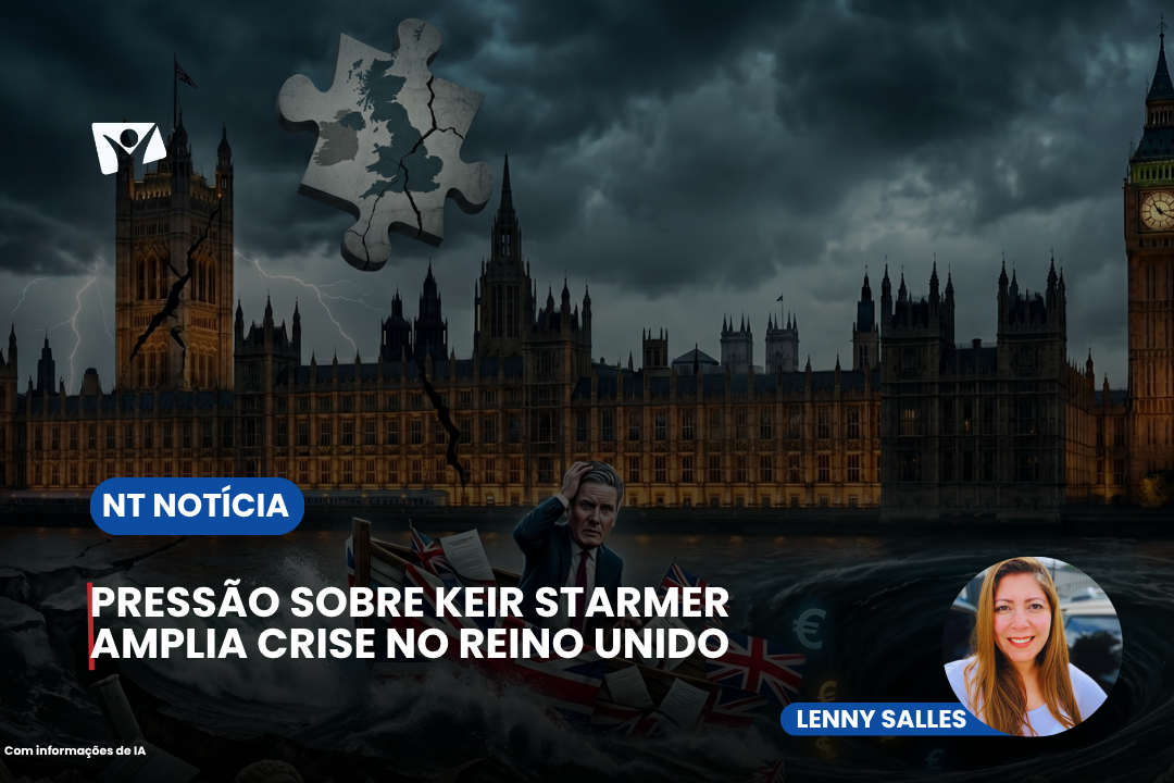 PRESSÃO SOBRE KEIR STARMER AMPLIA CRISE NO REINO UNIDO