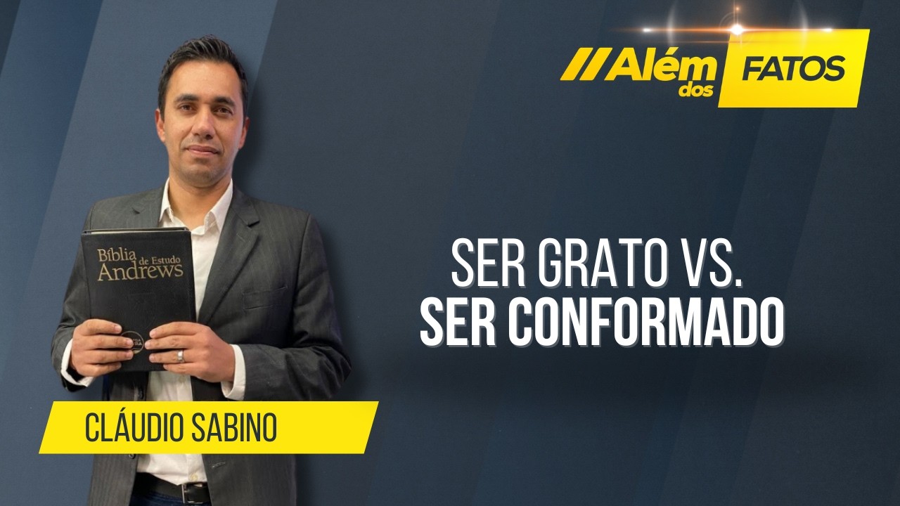 SER GRATO VS. SER CONFORMADO