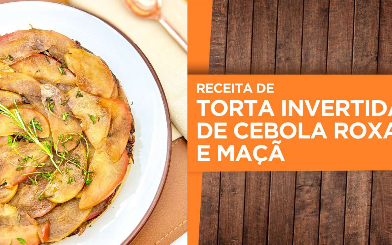 Receita: Torta invertida de cebola roxa e maçã