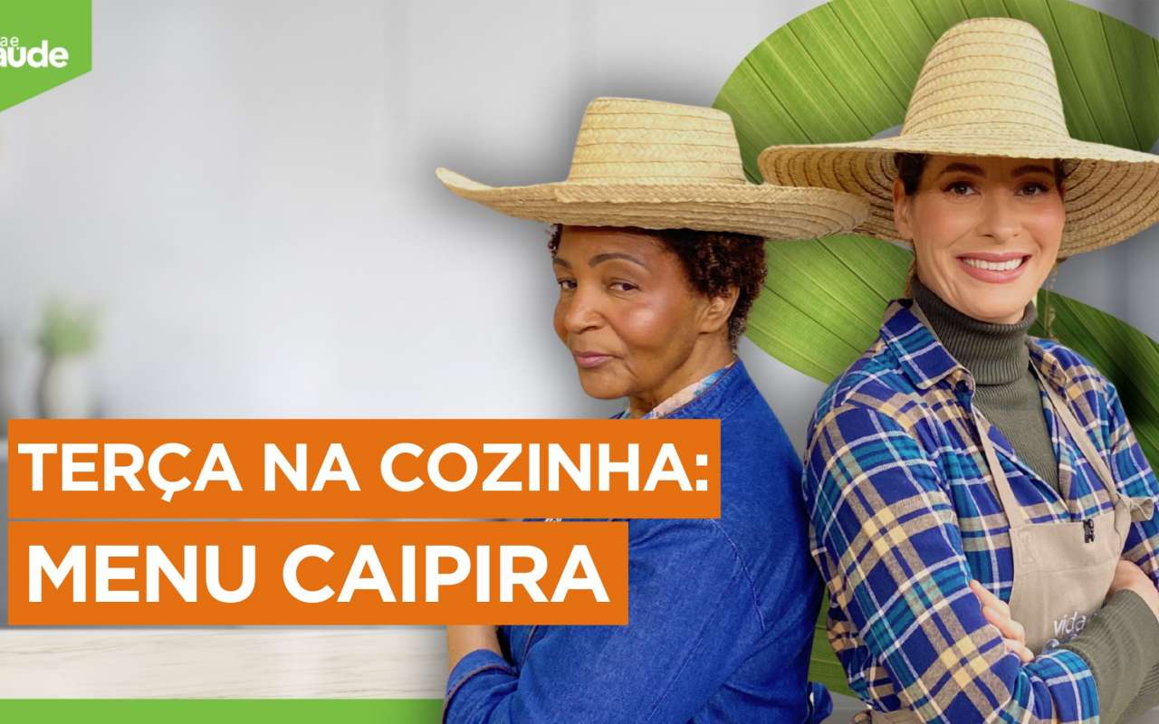 Terça na Cozinha: Menu caipira