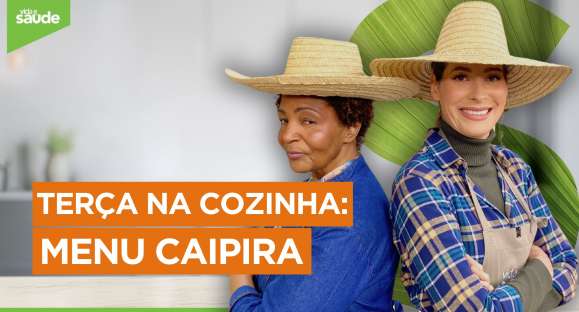 Terça na Cozinha: Menu caipira